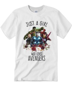 Just A Girl Who Loves Avengers smooth graphic T Shirt