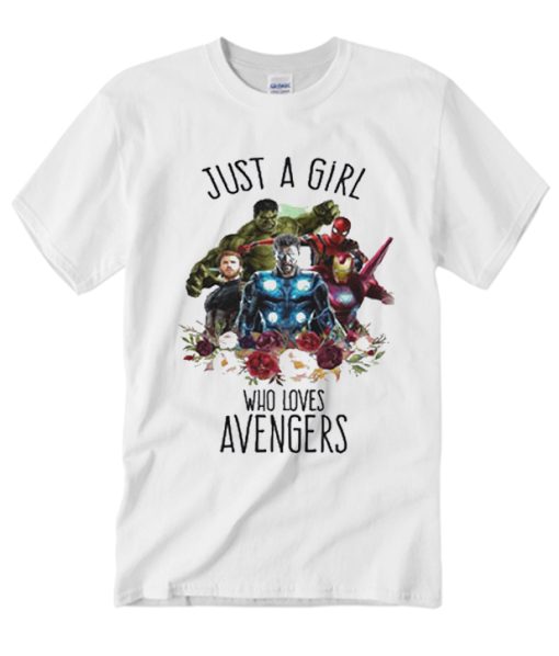 Just A Girl Who Loves Avengers smooth graphic T Shirt