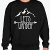 Let's Wander graphic Sweatshirt