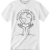Respect Your Mother graphic T Shirt