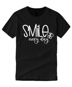 Smile Every Day graphic T Shirt