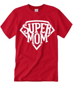 Super Mom graphic T Shirt