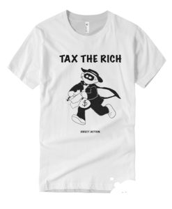 Tax The Rich smooth graphic T Shirt