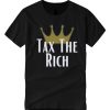 Tax the Rich Unisex smooth graphic T Shirt
