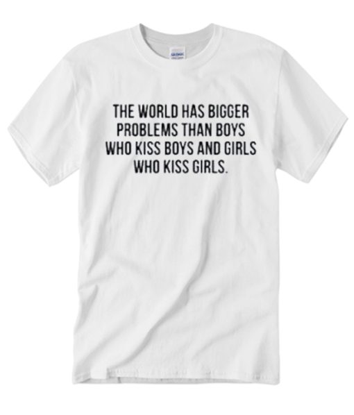 The world has bigger problem White smooth graphic T Shirt
