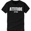 Attitude Is Free smooth T Shirt