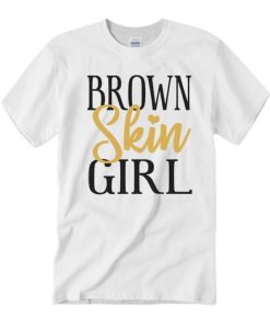 Brown Skin Girl graphic T Shirt