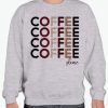 But First Coffee graphic Sweatshirt