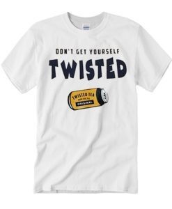 Don't Get Yourself Twisted graphic T Shirt