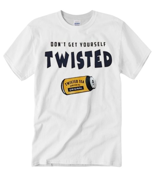 Don't Get Yourself Twisted graphic T Shirt