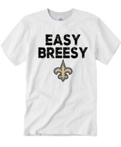 Easy Breesy Drew Brees graphic T Shirt