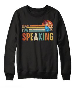 Excuse Me I’m Speaking Funny smooth Sweatshirt