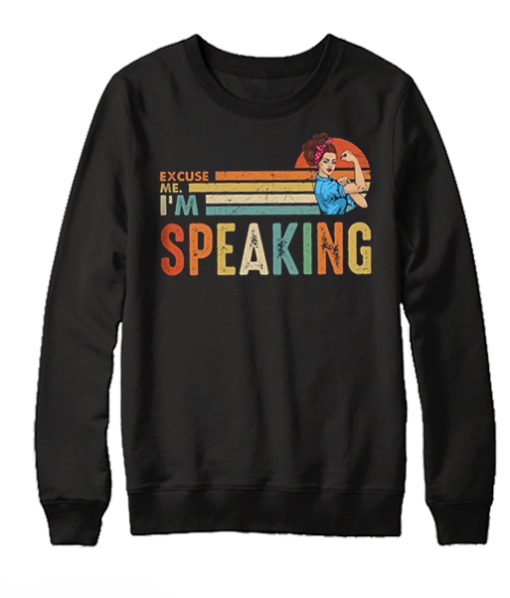 Excuse Me I’m Speaking Funny smooth Sweatshirt