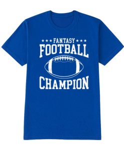 Fantasy Football Champion graphic T Shirt