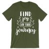 Find Joy in the Journey smooth T Shirt