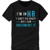 Human Resource graphic T Shirt
