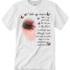 I Hide My Tears Love In Heaven graphic T Shirt