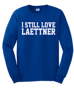 I Still Love Laettner smooth Sweatshirt