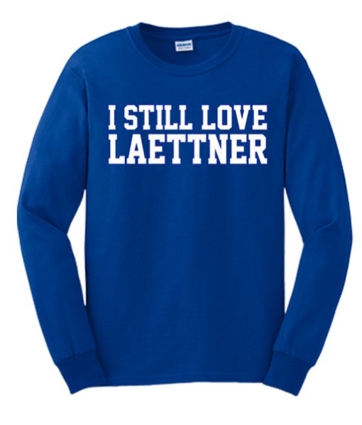 I Still Love Laettner smooth Sweatshirt