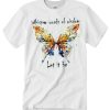 Let it Be - Butterfly smooth T Shirt