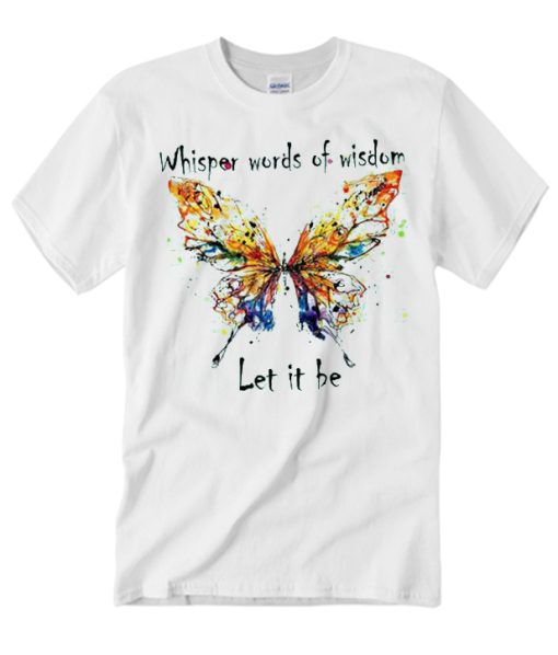 Let it Be - Butterfly smooth T Shirt