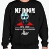 MF Doom - thank you for the memories graphic Sweatshirt