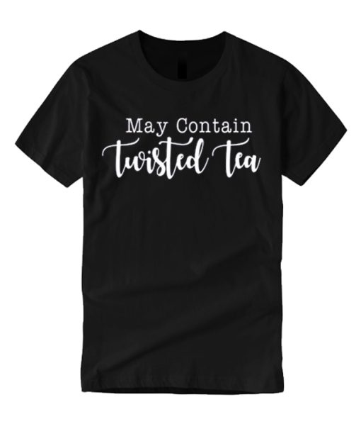 May Contain Twisted Tea graphic T Shirt