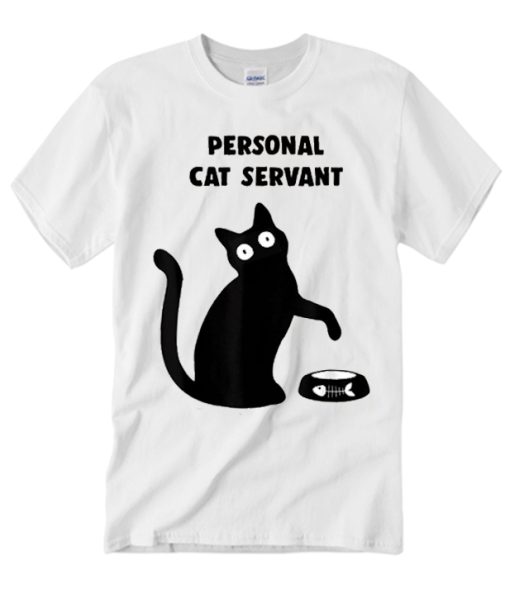 Personal Cat Servant Funny smooth T Shirt