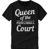 Pickleball Queen smooth T Shirt