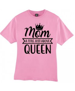 Queen Mom smooth T Shirt