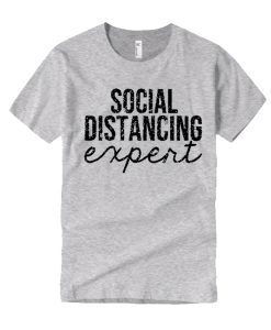 Social Distancing Expert graphic T Shirt