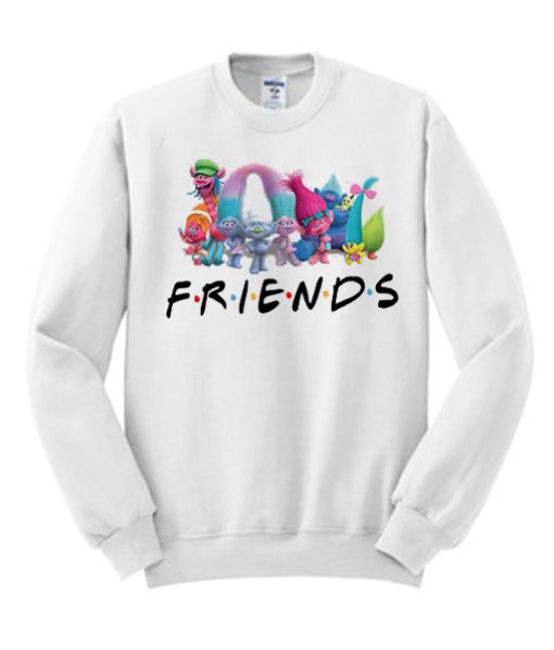 Trolls Friends smooth Sweatshirt