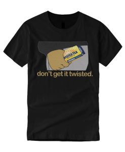 Twisted Tea - Racist tea graphic T Shirt
