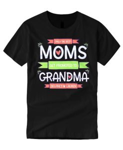 best moms promoted to grandma smooth T Shirt