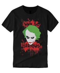 Batman The Joker Why So Serious smooth T Shirt