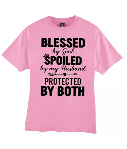 Blessed By God Spoiled By My Husband smooth T Shirt