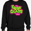 Fresh Class of 2021 smooth Sweatshirt