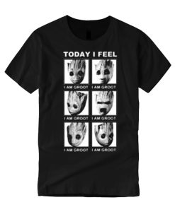 Funny Today I Feel I am Groot smooth T Shirt