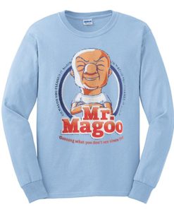 Funny mr magoo smooth Sweatshirt