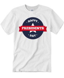 Happy resident's Day smooth T Shirt