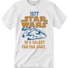 I want to buy this 1977 Star Wars In A Galaxy Far Far Away smooth T Shirt