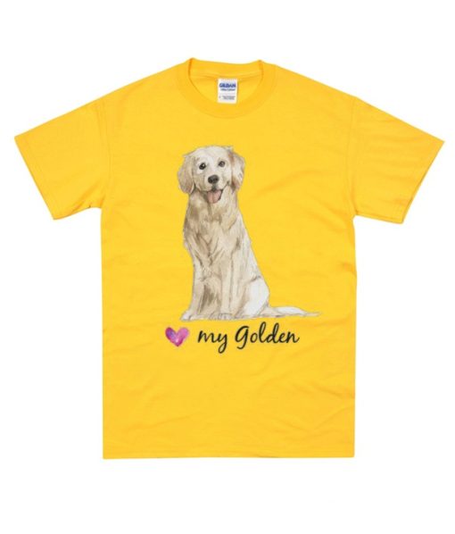 Love My Golden smooth T Shirt