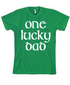 One Lucky Dad - St Patrick's Day smooth T Shirt