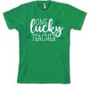 One Lucky Teacher smooth T Shirt
