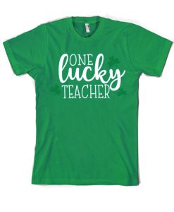 One Lucky Teacher smooth T Shirt