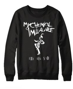 UNOFFICIAL My Chemical Imbalance smooth Sweatshirt