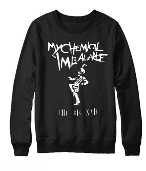 UNOFFICIAL My Chemical Imbalance smooth Sweatshirt