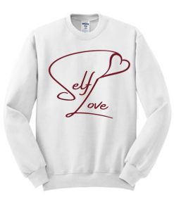 Valentines Day Self Love smooth Sweatshirt