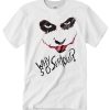 Why So Serious Joker Horror smooth T Shirt