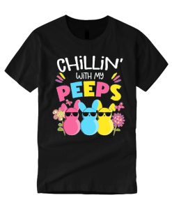 Chillin With My Peeps Easter T Shirt